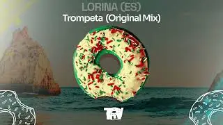 Lorina (ES) - Trompeta (Original Mix)