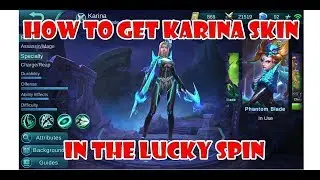 Mobile Legends Tricks l How To Get Karina Skin In The Lucky Spin