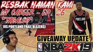 *NEW* NBA 2k19 My Career EP 26 - Time for some REVENGE | VS PORTLAND TRAIL BLAZERS (TAGALOG)