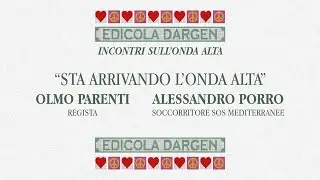 Incontri Sull'Onda Alta - Ep.4 | "Sta Arrivando L'Onda Alta" con Olmo Parenti e Alessandro Porro