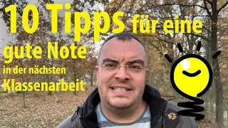 10 Tipps für eine gute Note in der nächsten Klassenarbeit! | Lehrerschmidt