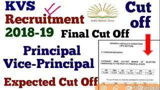 KVS Principal/Vice-Principal Cut Off 2018-19 ||Expected Cut Off Of KVS Principal/Vice-Principal 2018