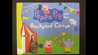 Peppa pig and the backyard circus