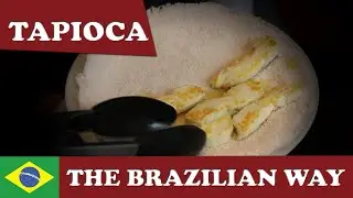 Tapioca - The Brazilian way :)
