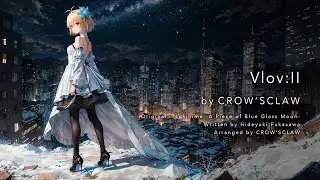 Vlov II | Tsukihime -A piece of blue glass moon-