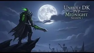 Unholy DK PvP (Midnight Season 1) | Solo Shuffle & Arena games