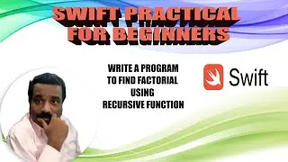 HOW TO FIND FACTORIAL USING RECURSIVE FUNCTION IN SWIFT