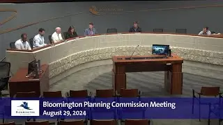 August 29, 2024 Bloomington Planning Commission Meeting