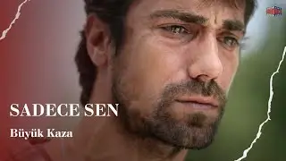 Büyük Kaza (İnanılmaz Tesadüf) | Sadece Sen