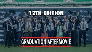 The FBA 12th Edition Graduation | Aftermovie 🎓