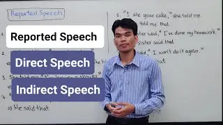 Learn English Grammar | Reported Speech | Direct Speech | Indirect Speech រៀនវេយ្យាករណ៍ភាសាអង់គ្លេស