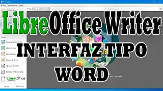 LibreOffice Writer: Interfaz Usuario como Office Word.