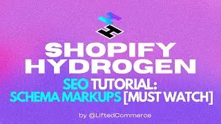 shopify hydrogen seo: what are schema markups, why and how to add them? (MUST WATCH)