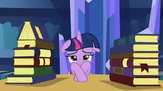 Twilight Sparkle ~ (Sighing) I’M BORED!