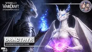 Dracthyr – Dhaeneris & Syrthian | World of Warcraft [Character Creation & Tutorial]