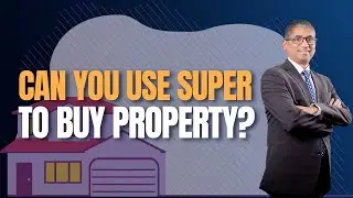 Can you use your super to buy property?