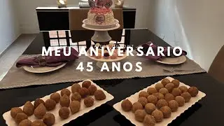 Meu aniversário de 45 anos 