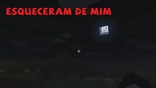 Minecraft: Me perdi #02 (ESQUECERAM DE MIM)