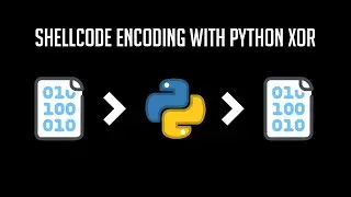 Encode Shellcode using XOR Python
