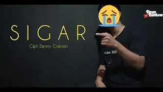 SIGAR - DENNY CAKNAN COVER RIVAN RAINBOW