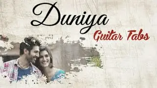 Duniya Guitar Tabs | Check Description For lesson👇