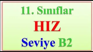 11. SINIFLAR HIZ SEVİYE B2