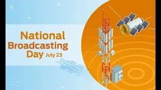 Greetings on the occasion of National Broadcasting Day : 23rd July 2022