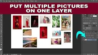 How to Put Multiple Pictures on One Layer in Photoshop | Merge Images Easily