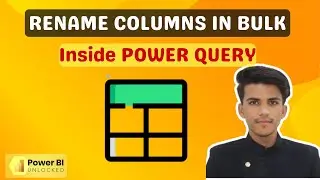 RENAME COLUMNS In Bulk Inside Power Query Editor 2025 | Power BI Tutorial