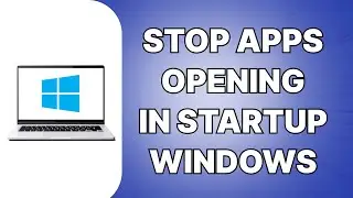 How To Stop Apps From Opening In Startup (SIMPLE)