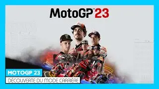 MotoGP 23 | DÉCOUVERTE DU MODE CARRIÈRE