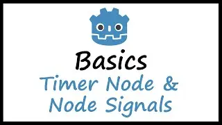Godot Basics: Timer & Node Signals