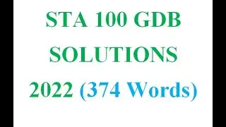 STA 100 GDB SOLUTIONS 2022