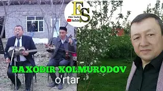 Baxodir Xolmurodov O'rtar 