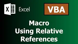 5- Macro - Using Relative References - EXCEL VBA - COMPLETE EXCEL TUTORIALS