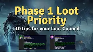 10 Tips for Phase 1 Loot Prio