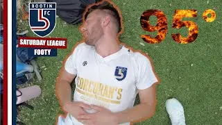 BATTLING THE HEAT | Bootin' Boots FC | Saturday League Football