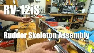 Van's Aircraft RV-12iS - Rudder Construction Part 2