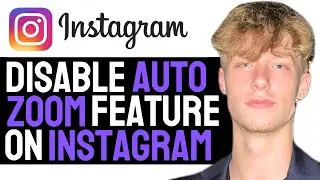 How to Disable Instagram Auto Zoom Feature on Post! (2024 EASIEST METHOD)