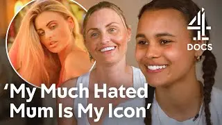 People HATE My OnlyFans Mum, But I Want To Be Like Her | Extreme Families | Channel 4