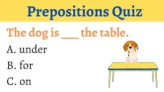 A quiz to test your knowledge of Prepositions! Grammar Test