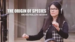 The Origin of Species - Main Titles (Live Session with Orchestra)