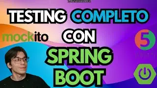 COMPLETE TESTING with SPRING BOOT and JAVA: UNIT, INTEGRATION and SIMPLIFIED THEORY