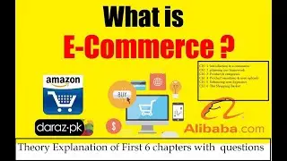E-commerce - Explanation and Questions - Ecommerce introduction - Electronic Commerce - 6 Chapters