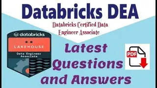 Part#6:Databricks DEA : Databricks Certified Data Engineer Associate - Practice Questions & Answers
