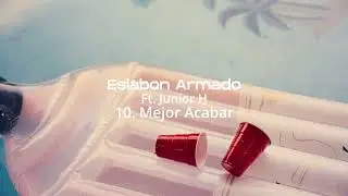Mejor Acabar - Eslabon Armado y Junior H - DEL Records 2023