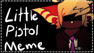 Little Pistol (original meme)