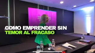 COMO EMPRENDER SIN TEMOR AL FRACASO
