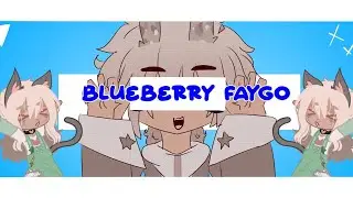 BLUEBERRY FAYGO 💙 // GACHA MEME // FAST MOVING IMAGES ⚠️