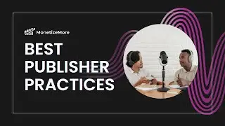 The truth about ad fraud in Best Publisher Practices Ep.3